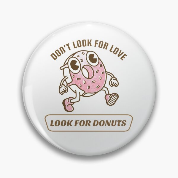 Item preview, Funny Vintage Dont Look For Love Look For Donuts designed and sold by ModkMerch.