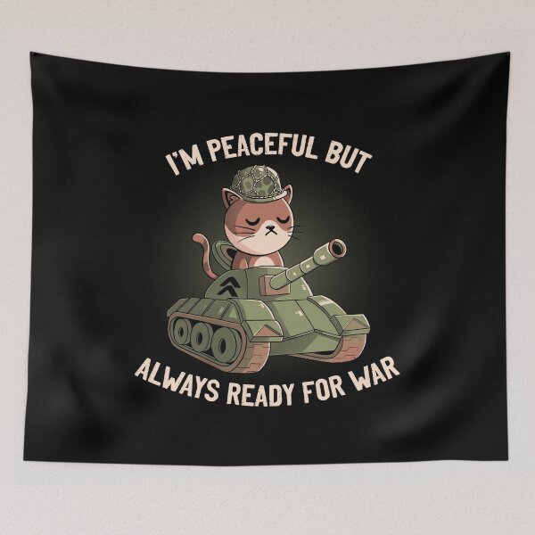 Item preview, I'm Peaceful But Always Ready For War designed and sold by Tobe Fonseca®.