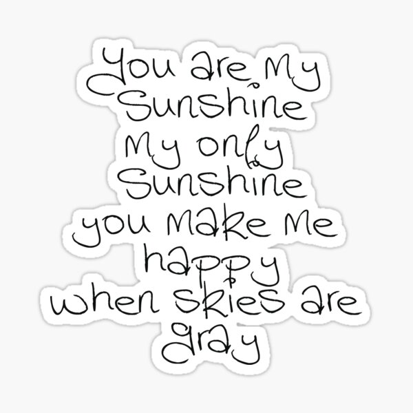 You Are My Sunshine Gifts Merchandise Redbubble