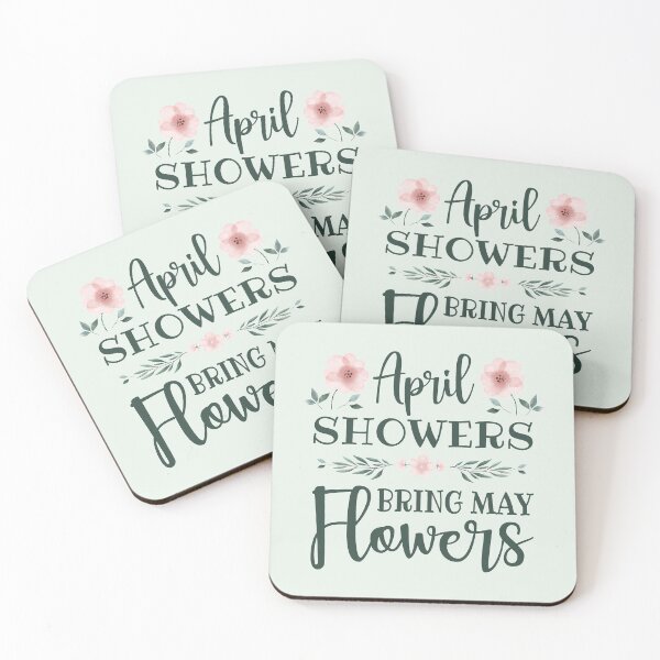 Item preview, April Showers Bring May Flowers (White) designed and sold by FilipeFerreira.