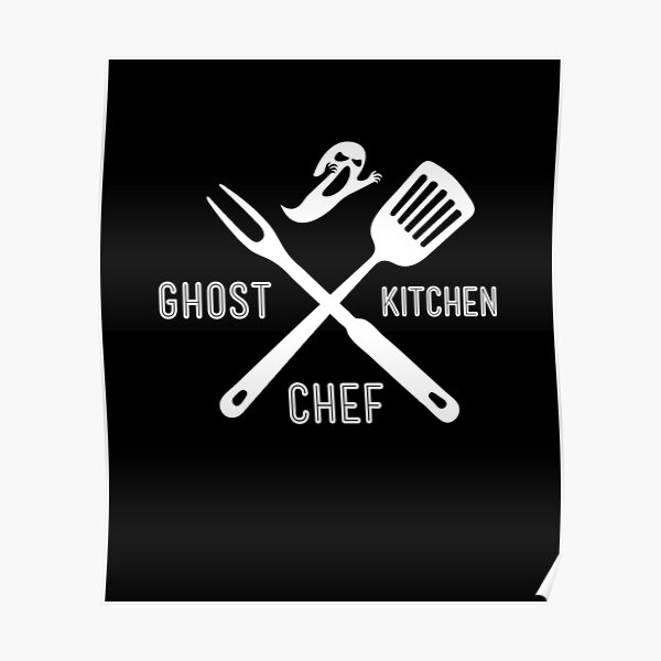 Ghost Kitchen Chef Cloud Kitchen Cook Poster
