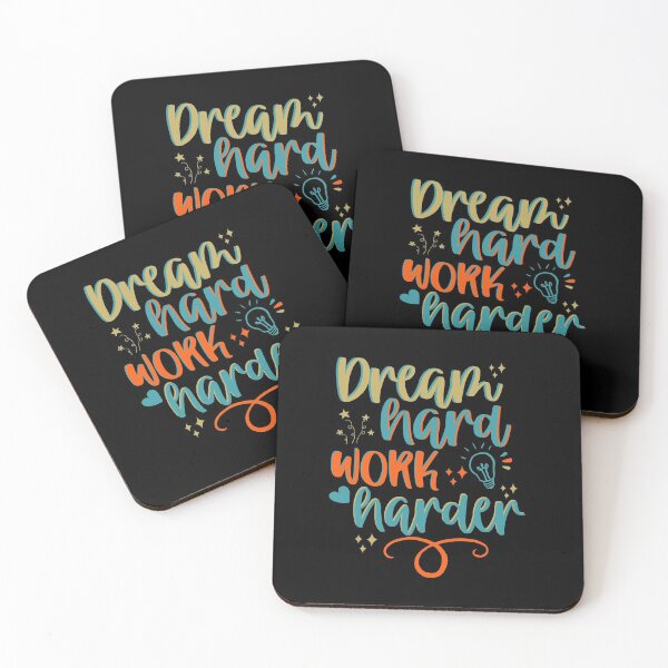 Item preview, Dream Hard Work Harder designed and sold by Phorase.