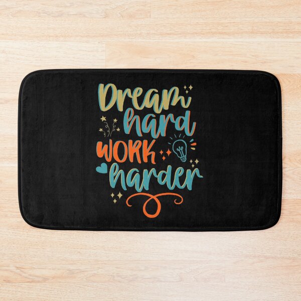 Item preview, Dream Hard Work Harder designed and sold by Phorase.