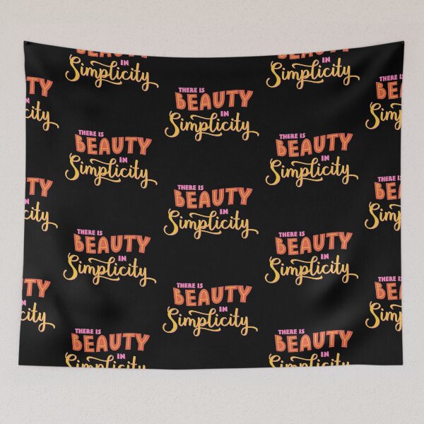 Item preview, There Is Beauty In Simplicity  designed and sold by Phorase.