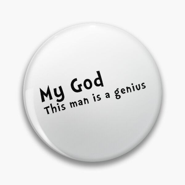 Item preview, My God This man is a genius designed and sold by RadicalAM.