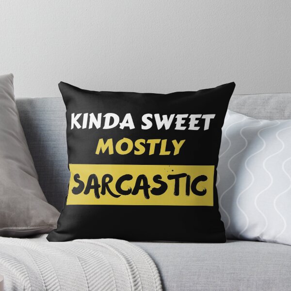 Item preview, Kinda Sweet Mostly Sarcastic designed and sold by Wagdy-online.