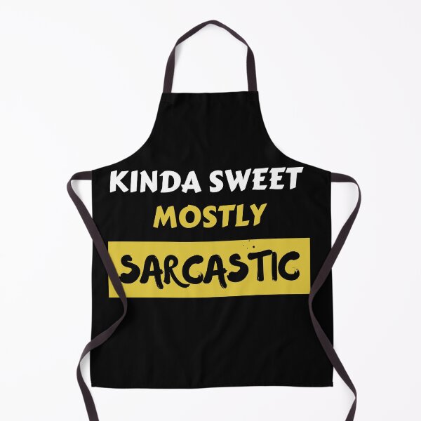 Item preview, Kinda Sweet Mostly Sarcastic designed and sold by Wagdy-online.