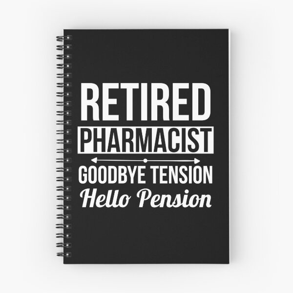 Item preview, Retired Pharmacist Goodbye Tension Hello Pension designed and sold by Luna1Shop.