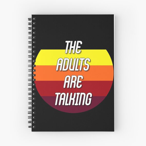 Item preview, The Adults Are Talking Strokes designed and sold by ICheckmateThee.