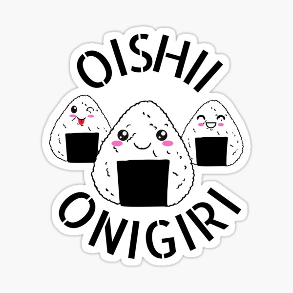 Oishii Onigiri T shirt Sticker