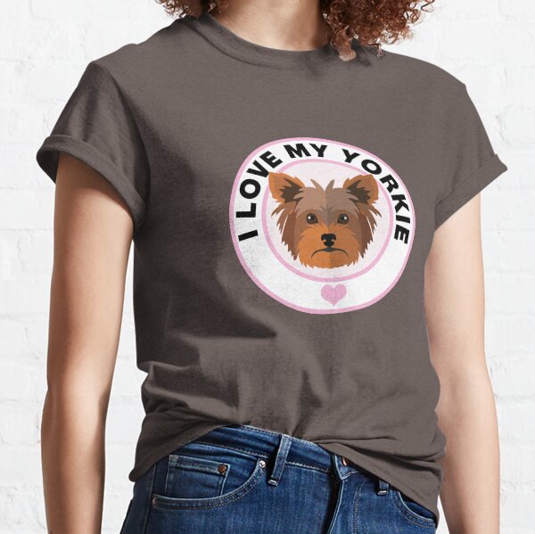 I Love My Yorkshire Terrier Classic T-Shirt