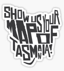 Show Us Your Map of Tasmania! - Black Sticker
