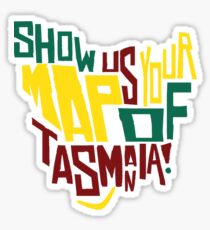 Show Us Your Map of Tasmania! Sticker