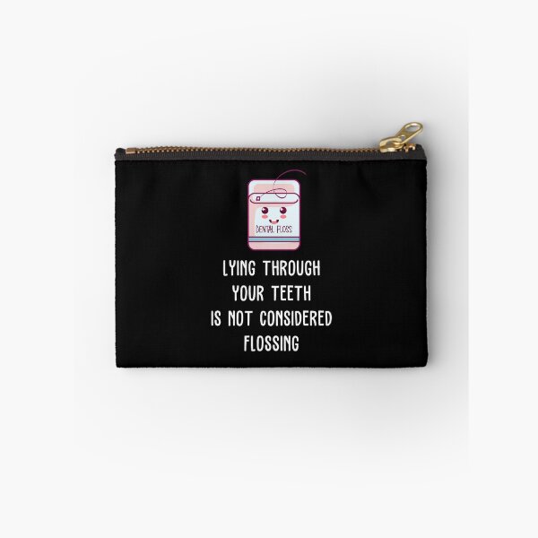 Item preview, Lying Through Your Teeth Is Not Considered Flossing designed and sold by AimarsKloset.