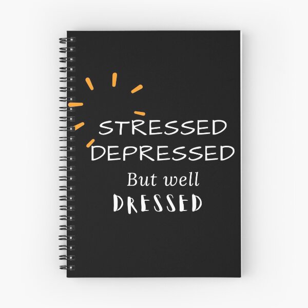 Item preview, Copy of Stressed depressed but well dressed designed and sold by Hab2.