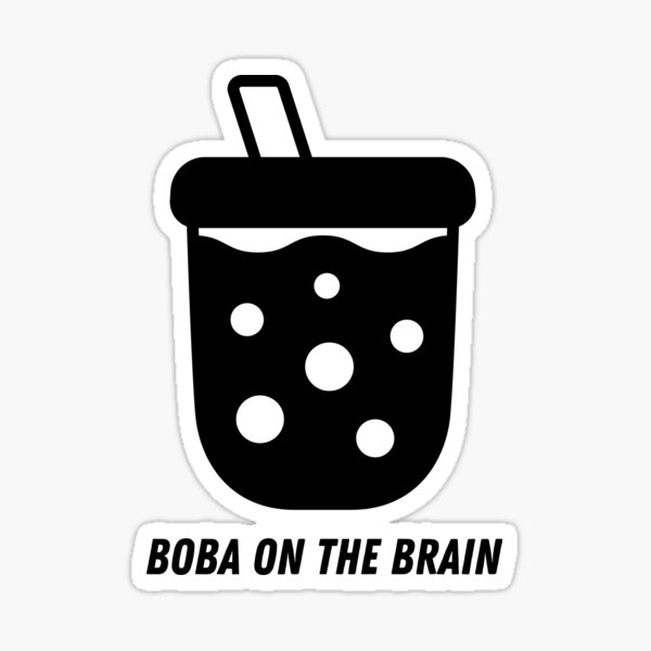 Boba on the Brain T shirt Sticker