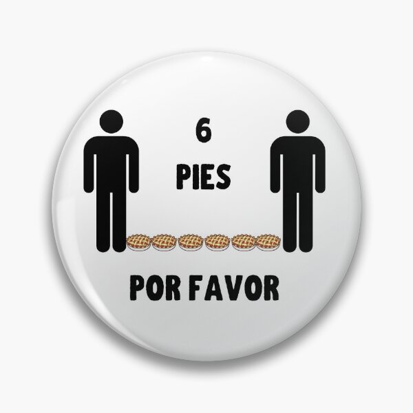 Item preview, 6 Pies, Por Favor Spanish Joke designed and sold by KarebearsTees.