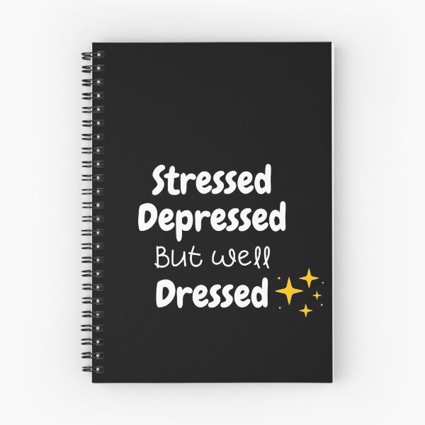 Item preview, Copy of Stressed depressed but well dressed . Shining designed and sold by Hab2.