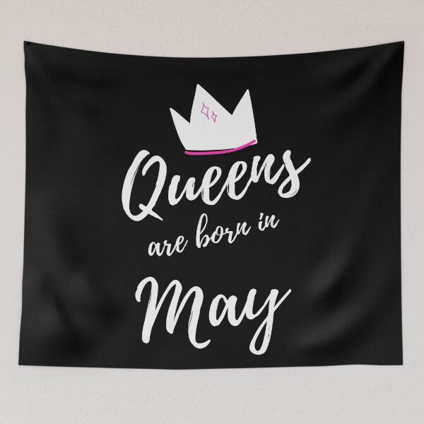Item preview, Queens are born in May. Happy Birthday! May Birthday Gift for Women and Girls. Cute Bday present design. designed and sold by That Cheeky Tee.