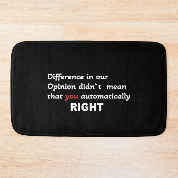 Item preview, Difference in opinion didn`t mean that you right designed and sold by Vallirant.