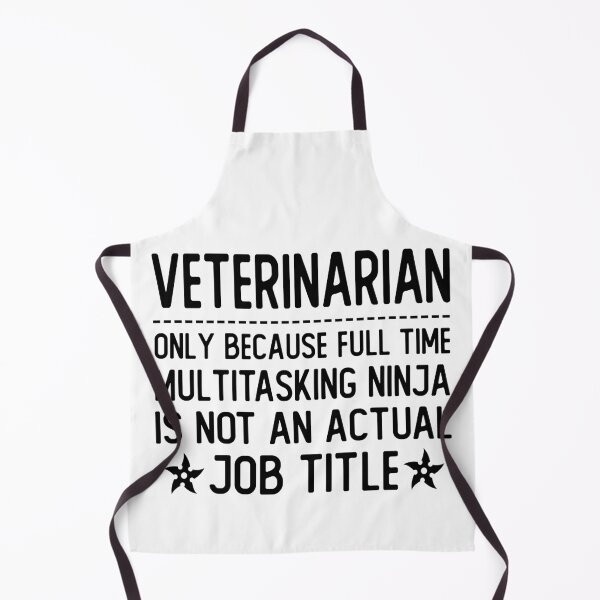 Item preview, veterinarian only because full time multitasking ninja is not an actual job title veterinarian gifts designed and sold by alaechamlal.