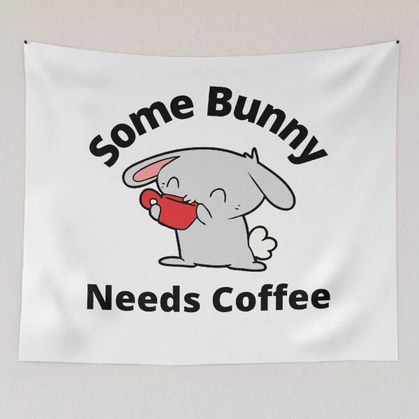 Item preview, Some Bunny Needs Coffee. Cute Bunny Rabbit Pun Design. designed and sold by That Cheeky Tee.