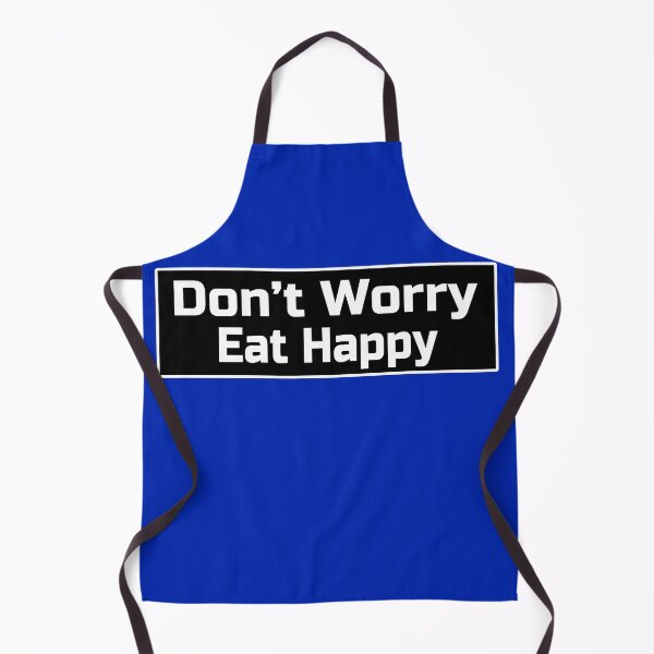 Item preview, Don't Worry Eat Happy designed and sold by deanworld.