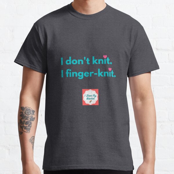 I finger-knit Classic T-Shirt