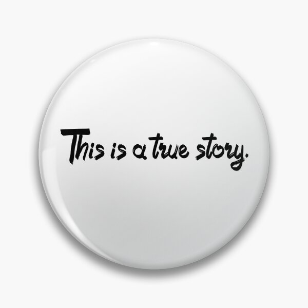 Item preview, This is a true story.-Black text designed and sold by Mount-Molehill.