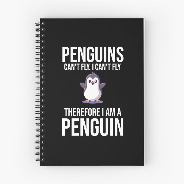 Item preview, Penguins Can't Fly, I Can't Fly Therefore I Am A Penguin designed and sold by DesignsForest.