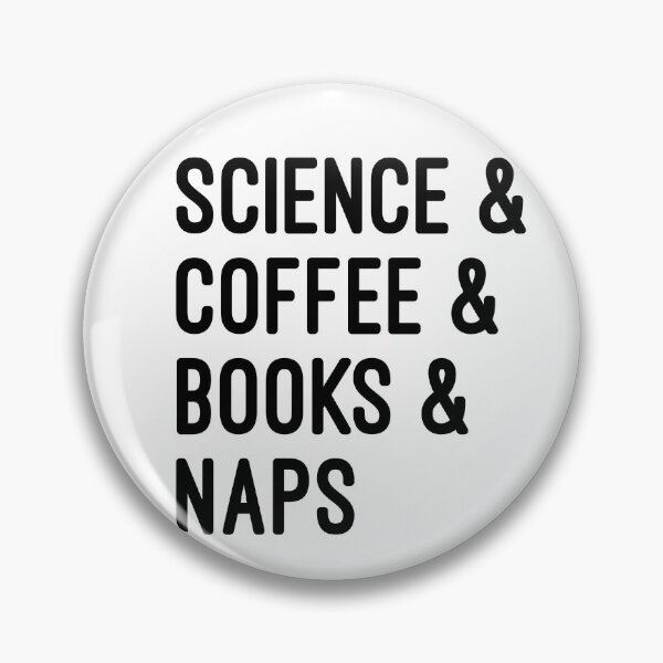 Item preview, Coffee and science and books and naps designed and sold by UncleStuScience.