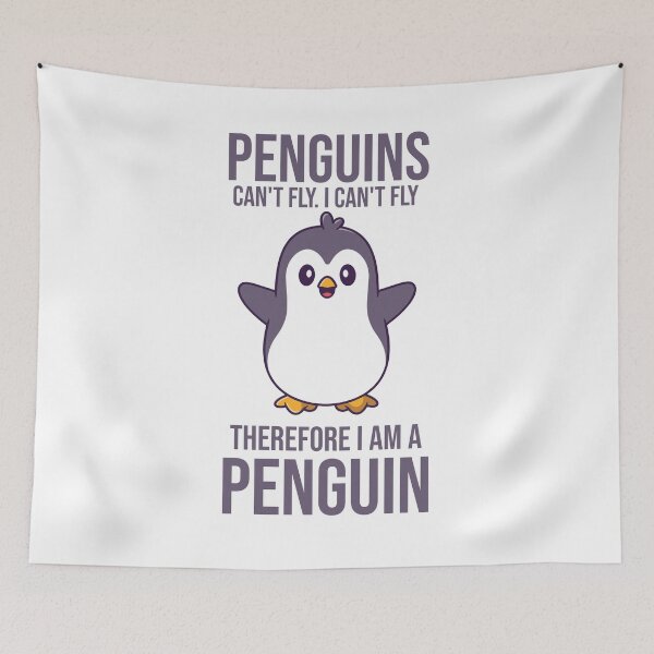 Item preview, Penguins Can't Fly, I Can't Fly Therefore I Am A Penguin designed and sold by DesignsForest.