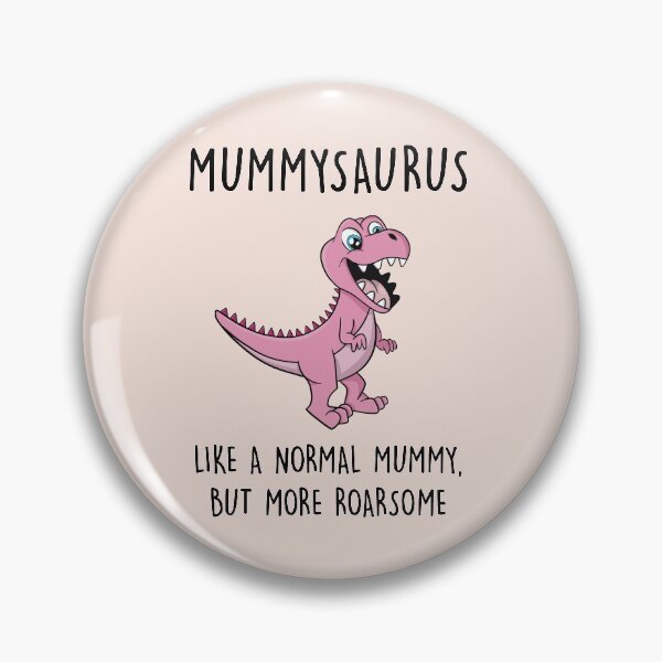 Item preview, Mum Mummy Gift - Mum Dinosaur 'Mummysaurus, Like a Normal Mummy, but more Roarsome' designed and sold by LEFDDesigns.