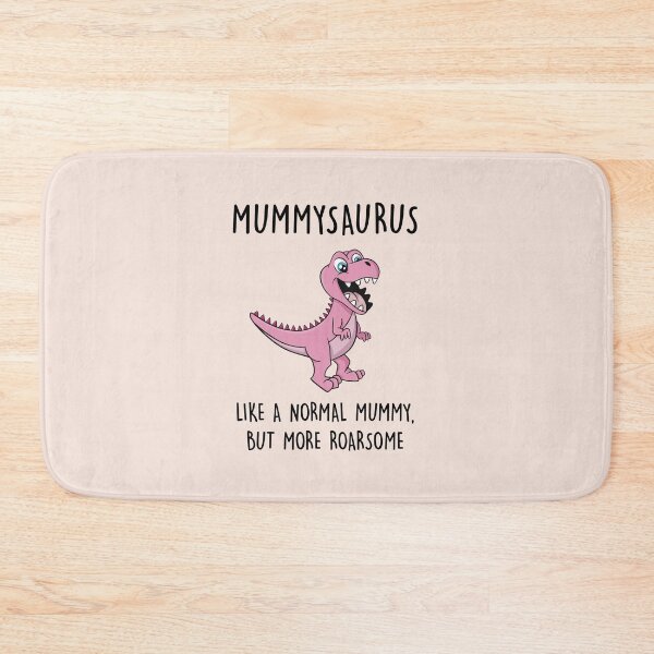 Item preview, Mum Mummy Gift - Mum Dinosaur 'Mummysaurus, Like a Normal Mummy, but more Roarsome' designed and sold by LEFDDesigns.
