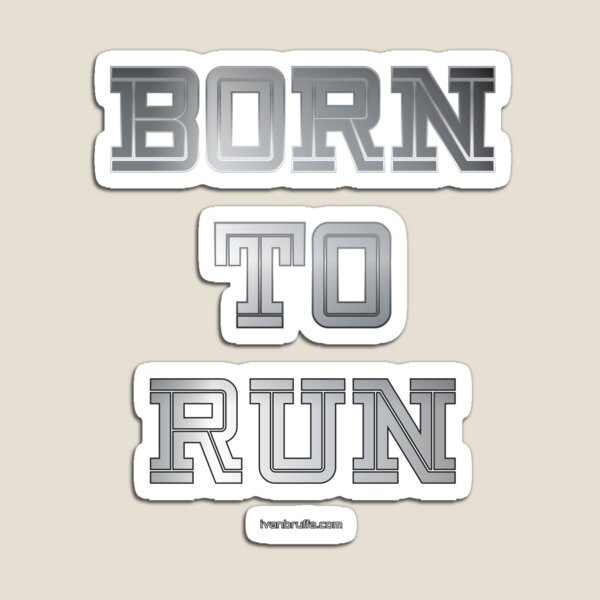 Born to Run Magnet