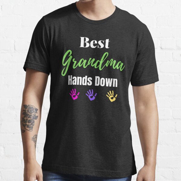 best grandma hands down t shirt