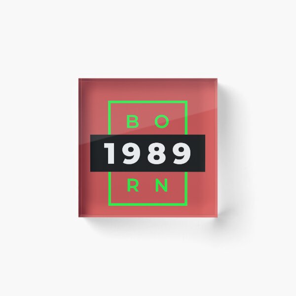 Item preview, Born 1989 - aged to perfection Made in 1989 designed and sold by RandomDel.