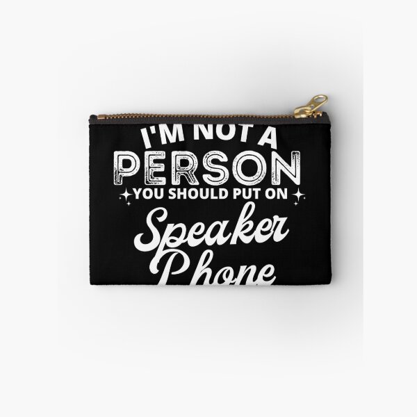 Item preview, I'm not a person you should put on speakerphone designed and sold by tropicprince.