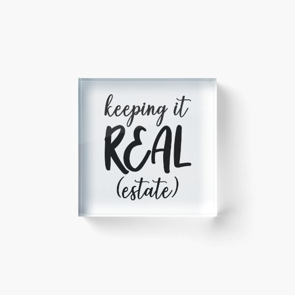 Item preview, Keeping It Real Estate Realtor designed and sold by Bendthetrend.