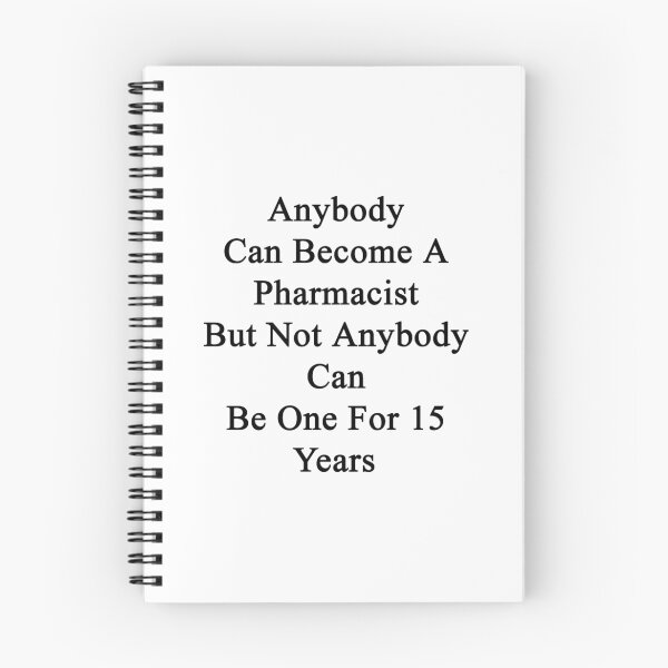 Item preview, Anybody Can Become A Pharmacist But Not Anybody Can Be One For 15 Years designed and sold by supernova23.
