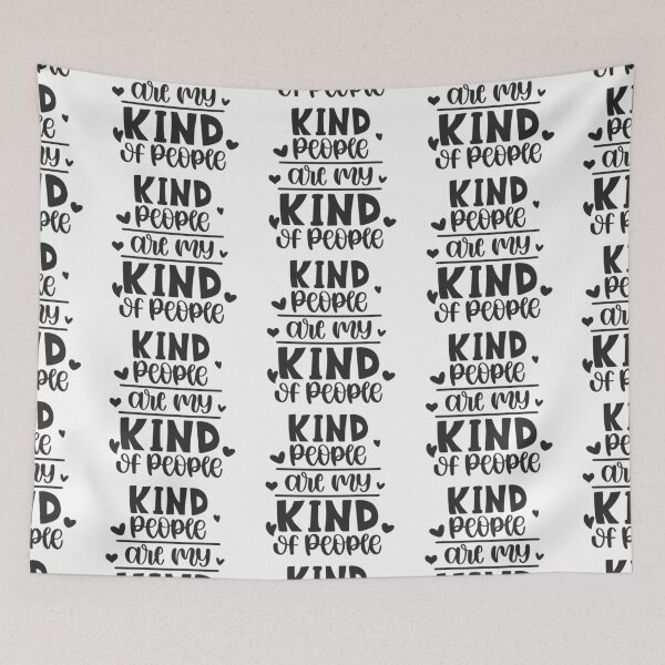 Item preview, Kind People Are My Kind of People designed and sold by Phorase.