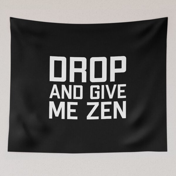 Item preview, Drop And Give Me Zen designed and sold by Studio  Six.