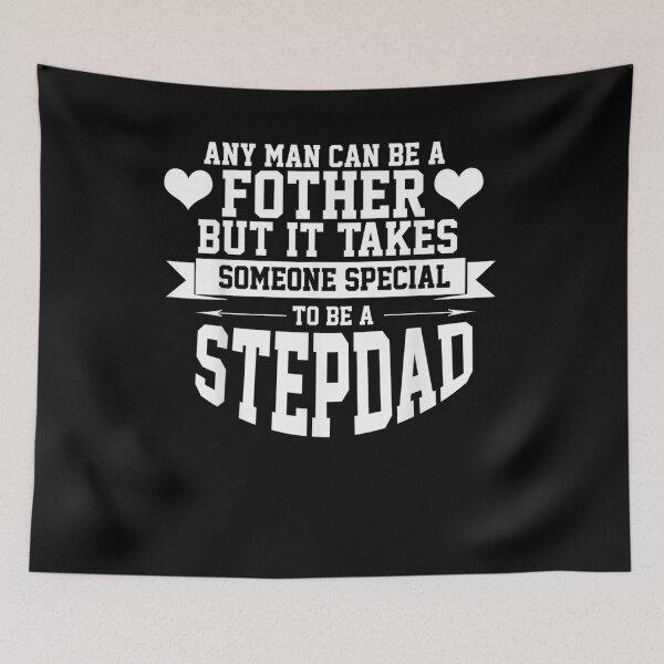 Item preview, Any Man Can Be A Father But Someone Special Stepdad Funny  designed and sold by mylahKristian.