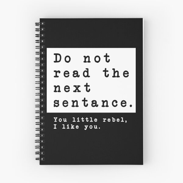 Item preview, Do Not Read the Next Sentence. You Little Rebel, I Like You designed and sold by SkyeAndOxford.