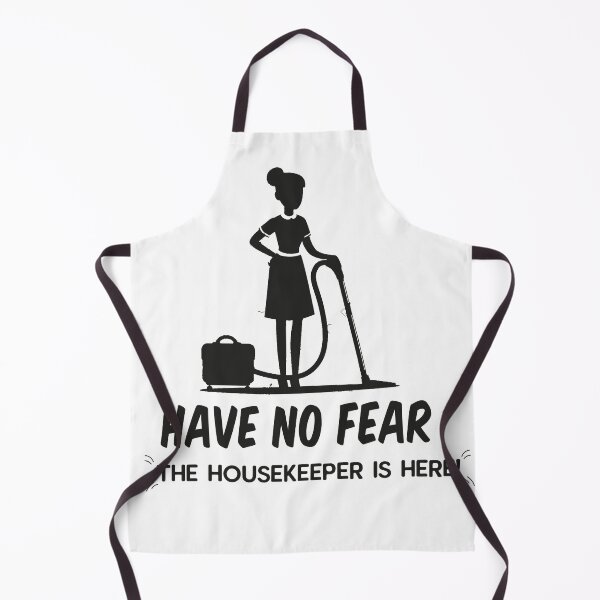 Item preview, Have No Fear The Housekeeper Is Here designed and sold by Graphics Adora.
