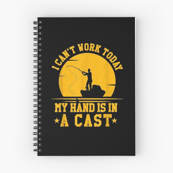 Item preview, I Can't Work Today My Arm Is In A Cast Funny Fishing  designed and sold by mylahKristian.