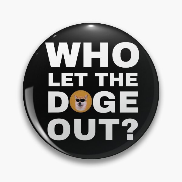 Item preview, Who Let The Doge Out - Funny Shiba Inu Dog Meme designed and sold by molamode.