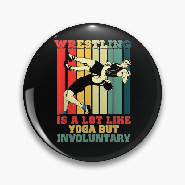Item preview, Wrestling Is A Lot Like Yoga But Involuntary Wrestling  designed and sold by mylahKristian.