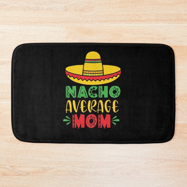 Item preview, Nacho Average Mom Mexican Themed Cinco De Mayo  designed and sold by ecdato.