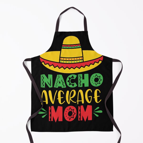 Item preview, Nacho Average Mom Mexican Themed Cinco De Mayo designed and sold by ecdato.